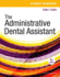 Student Workbook for the Administrative Dental Assistant