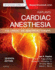 Kaplan's Cardiac Anesthesia: in Cardiac and Noncardiac Surgery