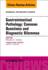 Gastrointestinal Pathology: Common Questions and Diagnostic Dilemmas, an Issue of Surgical Pathology Clinics (Volume 10-4) (the Clinics: Surgery, Volume 10-4)