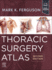Thoracic Surgery Atlas-2e
