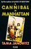 A Cannibal in Manhattan