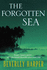 The Forgotten Sea