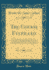 The Course Fulfilled: a Sermon Preached in City Road Chapel, London, Sept. 6th, 1875, on the Death of the Rev. Charles Prest, General Secretary of the Wesleyan Home-Missions; With a Sketch of the Life and Services of the Deceased (Classic Reprint)