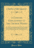A Concise Explanation of the Church Modes: With Remarks on the Mutations Which They Have Undergone Since the Inventions of the Hexachord and the...the Harmonies and Modulations Peculiar to Th