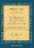 The Bridge of History Over the Gulf of Time: a Popular View of the Historical Evidence for the Truth of Christianity (Classic Reprint)
