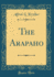 The Arapaho Classic Reprint