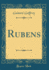 Rubens Classic Reprint French Edition