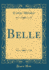 Belle Classic Reprint