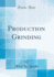 Production Grinding Classic Reprint