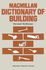 Macmillan Dictionary of Building (Dictionary Series)