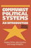 Communist Political Systems: an Introduction (Comparative Government and Politics)