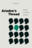 Ariadne? S Thread: the Search for New Modes of Thinking