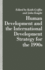 Human Development and the International Development Strategy for the 1990s