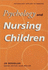 Psychology and Nursing Children (Psychology Applied to Nursing)
