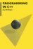 Programming in C++ (Macmillan Computer Science)