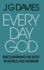 Every Day God: Encountering the Holy in World and Worship