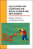 Calculating and Computing Social Science