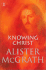Knowing Christ (Hodder Christian Books)