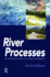 River Processes: an Introduction to Fluvial Dynamics