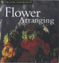 Flower Arranging (Teach Yourself)