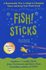 Fish! Sticks: a Remarkable Way to Adapt to Changing Times and Keep Your Work Fresh