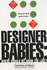 Debating Matters: Designer Babies: Where Should We Draw the Line? (Dm)