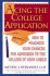 Acing the College Application: How to Maximize Your Chances for Admission to the College of Your Choice