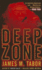 The Deep Zone: a Novel (With Bonus Short Story Lethal Expedition)