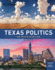 Texas Politics: Ideal and Reality, Enhanced (Texas: It's a State of Mindtap)