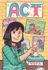 Act (a Click Graphic Novel)