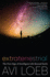 Extraterrestrial: the First Sign of Intelligent Life Beyond Earth