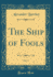 The Ship of Fools, Vol 2 Classic Reprint