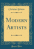 Modern Artists (Classic Reprint)