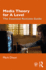 Media Theory for a Level: the Essential Revision Guide