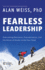 Fearless Leadership Overcoming Reticence, Procrastination, and the Voices of Doubt Inside Your Head