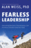 Fearless Leadership: Overcoming Reticence, Procrastination, and the Voices of Doubt Inside Your Head