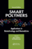 Smart Polymers: Applications in Biotechnology and Biomedicine, Second Edition
