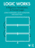 Logic Works: A Rigorous Introduction to Formal Logic