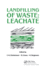 Landfilling of Waste: Leachate