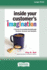 Inside Your Customer's Imagination 5 Secrets for Creating Breakthrough Products, Services, and Solutions 16pt Large Print Edition