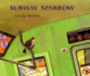 The Subway Sparrow (Sunburst Book)