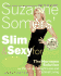 Suzanne Somers' Slim and Sexy Forever: the Hormone Solution for Permanent Weight Loss and Optimal Living (Random House Large Print)