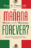Manana Forever? : Mexico and the Mexicans