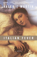 Italian Fever: a Novel