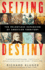 Seizing Destiny: the Relentless Expansion of American Territory