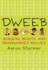 Dweeb: Burgers, Beasts, and Brainwashed Bullies