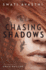 Chasing Shadows (Junior Library Guild Selection)