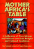 Mother Africa's Table: a Chronicle of Celebration
