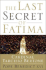 The Last Secret of Fatima: My Conversations With Sister Lucia