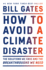 How to Avoid a Climate Disaster: